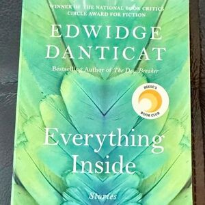 Everything Inside: Reese's Book Club : Stories by Edwidge Danticat (2020, Trade